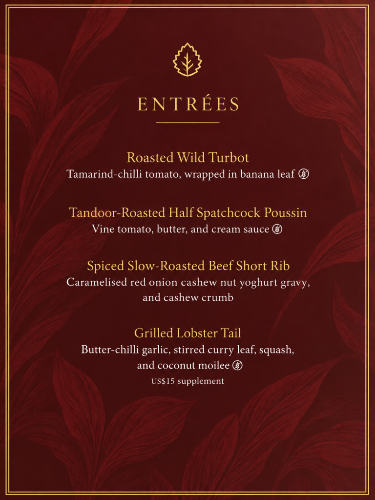 A menu displaying entrées, featuring Roasted Wild Turbot, Tandoor-Roasted Half Spatchcock Poussin, Spiced Slow-Roasted Beef Short Rib, and Grilled Lobster Tail, with detailed ingredient descriptions and a decorative red background.